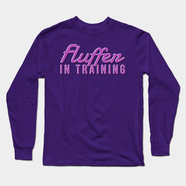 Fluffer in Training Long Sleeve T-Shirt by JasonLloyd